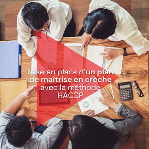 Mise en place d'un plan de maîtrise en crèche avec la méthode HACCP - vignette