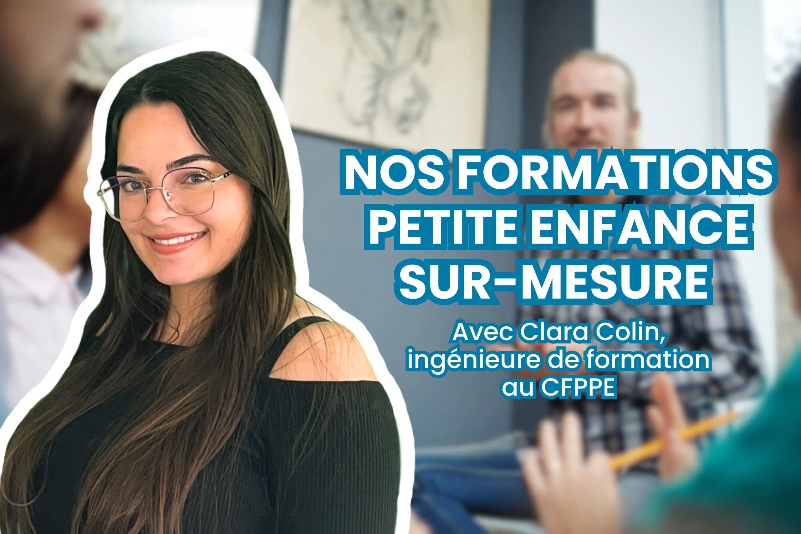 L'intra-entreprise avec Clara, ingénieure de formation au CFPPE
